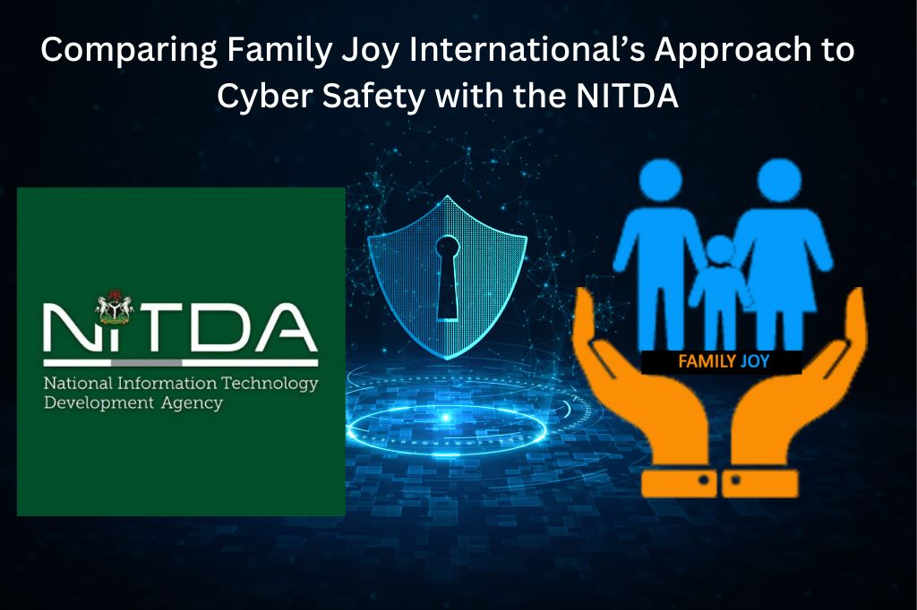 Comparing Family Joy International’s Approach to Cyber Safety with NITDA